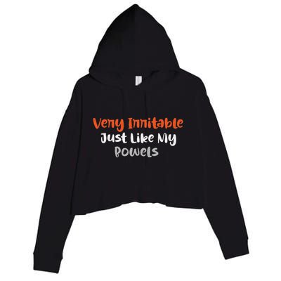 Very Irritable Just Like My Bowels Crop Fleece Hoodie