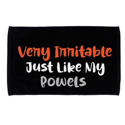 Very Irritable Just Like My Bowels Microfiber Hand Towel