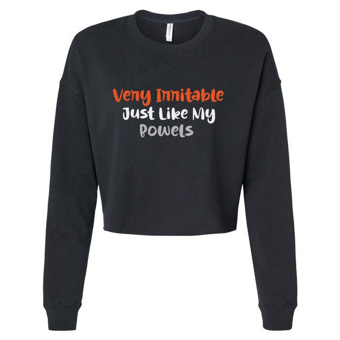 Very Irritable Just Like My Bowels Cropped Pullover Crew