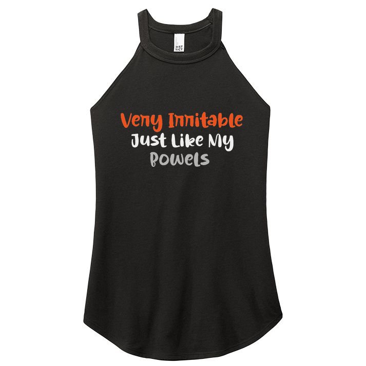 Very Irritable Just Like My Bowels Women's Perfect Tri Rocker Tank
