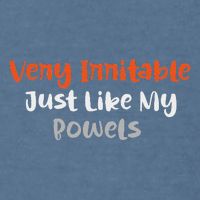 Very Irritable Just Like My Bowels Garment-Dyed Sweatshirt