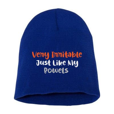 Very Irritable Just Like My Bowels Short Acrylic Beanie