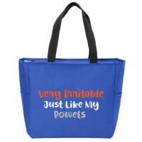 Very Irritable Just Like My Bowels Zip Tote Bag