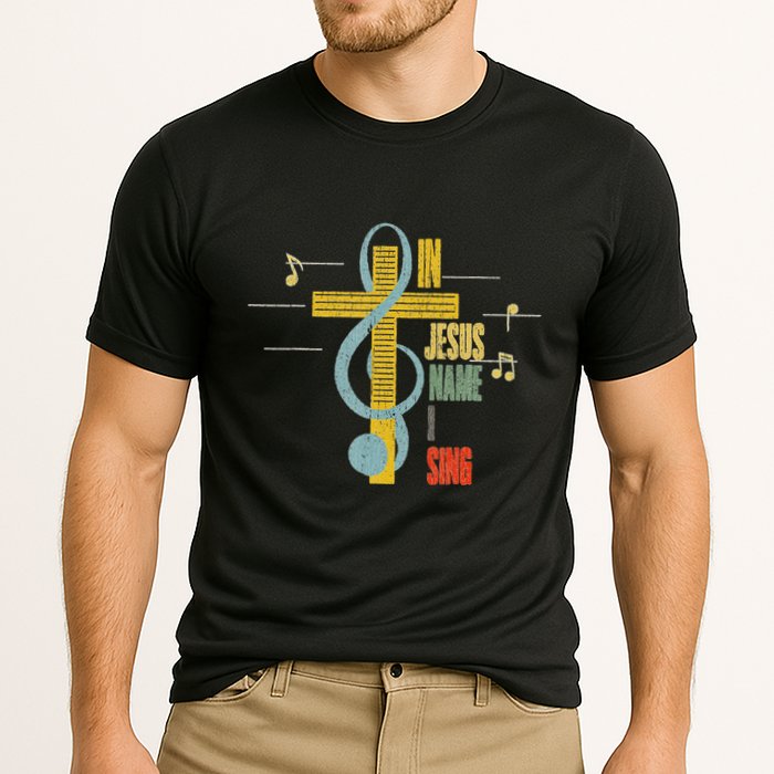 Vintage In Jesus Name I Sing Music Note Cross Performance Shirt
