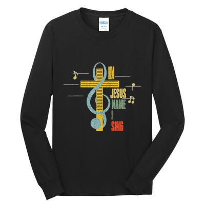 Vintage In Jesus Name I Sing Music Note Cross Tall Long Sleeve T-Shirt