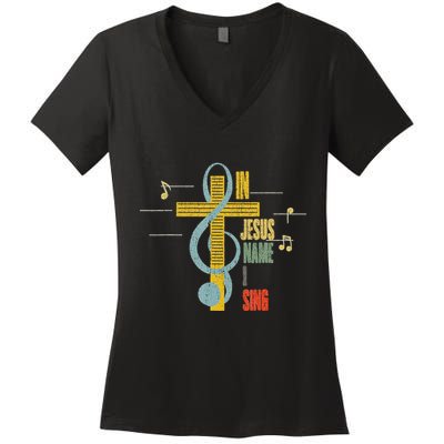 Vintage In Jesus Name I Sing Music Note Cross Women's V-Neck T-Shirt