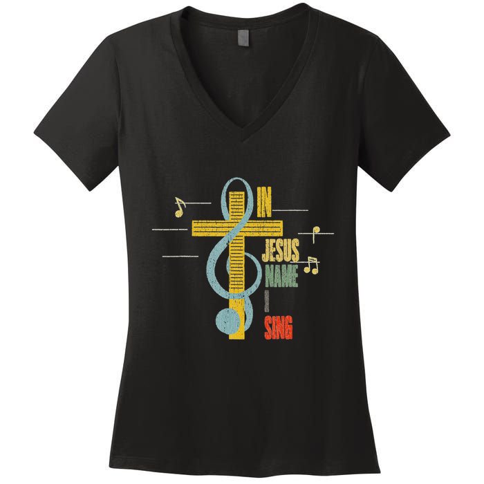 Vintage In Jesus Name I Sing Music Note Cross Women's V-Neck T-Shirt