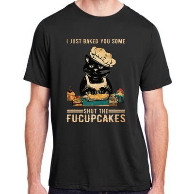 Vintage I Just Baked You Some Shut The Fucupcakes Adult ChromaSoft Performance T-Shirt