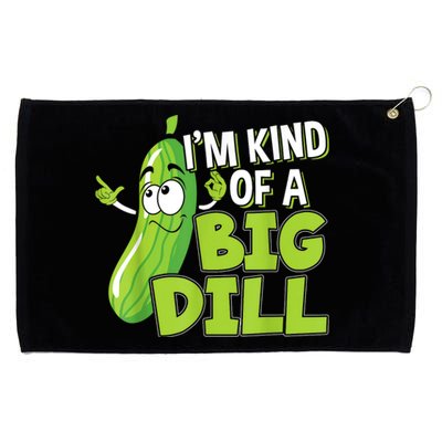 Vegan Im Kind Of A Big Dill Gift For A Pickle Lover Grommeted Golf Towel