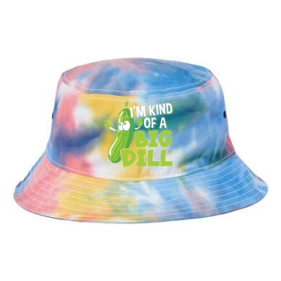 Vegan I'm Kind Of A Big Dill Gift Pickle Lover Cute Gift Tie Dye Newport Bucket Hat