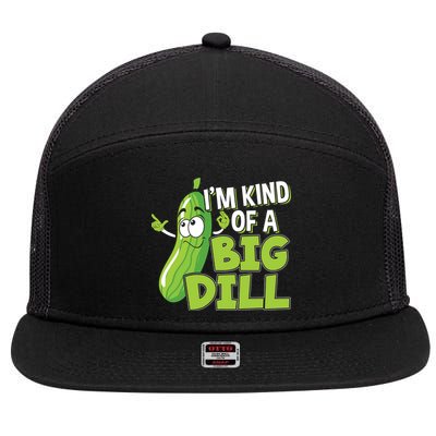 Vegan I'm Kind Of A Big Dill Gift Pickle Lover Cute Gift 7 Panel Mesh Trucker Snapback Hat