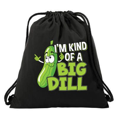 Vegan I'm Kind Of A Big Dill Gift Pickle Lover Cute Gift Drawstring Bag