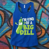 Vegan I'm Kind Of A Big Dill Gift Pickle Lover Cute Gift Womens Tank Top