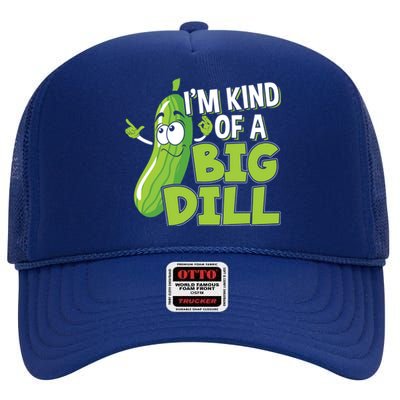 Vegan I'm Kind Of A Big Dill Gift Pickle Lover Cute Gift High Crown Mesh Back Trucker Hat