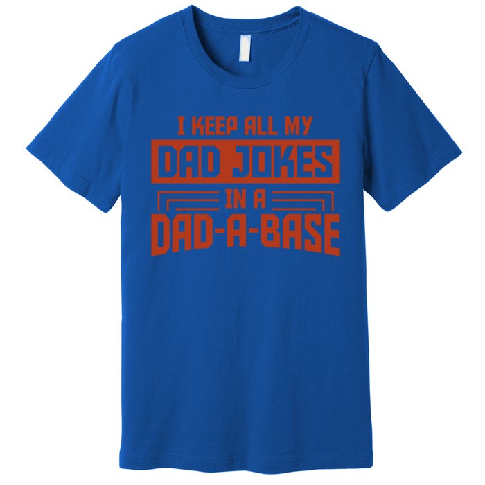 Vintage I Keep All My Dad Jokes In A Dad A Base Dad Jokes Gift Premium T-Shirt