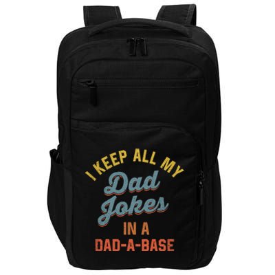 Vintage I Keep All My Dad Jokes In A Dadgift A Gift Base Funny Dad Funny Gift Impact Tech Backpack