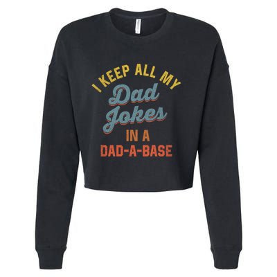 Vintage I Keep All My Dad Jokes In A Dadgift A Gift Base Funny Dad Funny Gift Cropped Pullover Crew