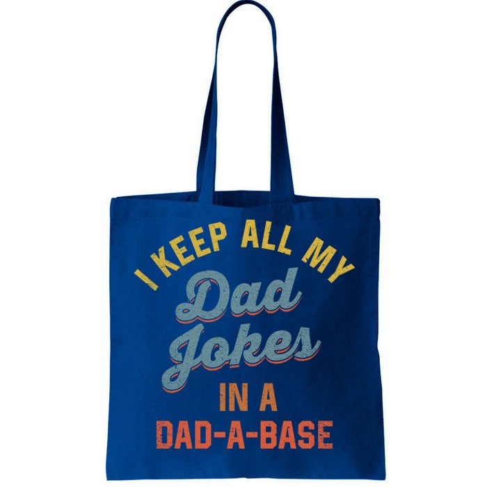 Vintage I Keep All My Dad Jokes In A Dadgift A Gift Base Funny Dad Funny Gift Tote Bag