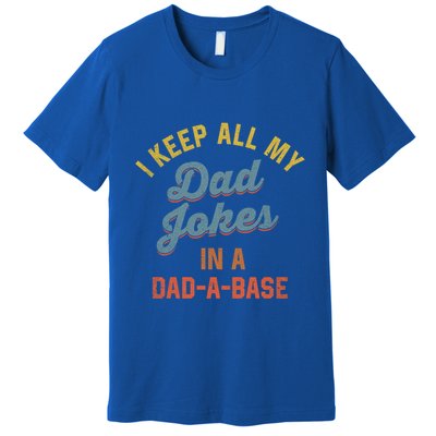 Vintage I Keep All My Dad Jokes In A Dadgift A Gift Base Funny Dad Funny Gift Premium T-Shirt