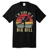 Vintage I'M Kind of a Big Dill Pickleball Player Retro Funny Tall T-Shirt