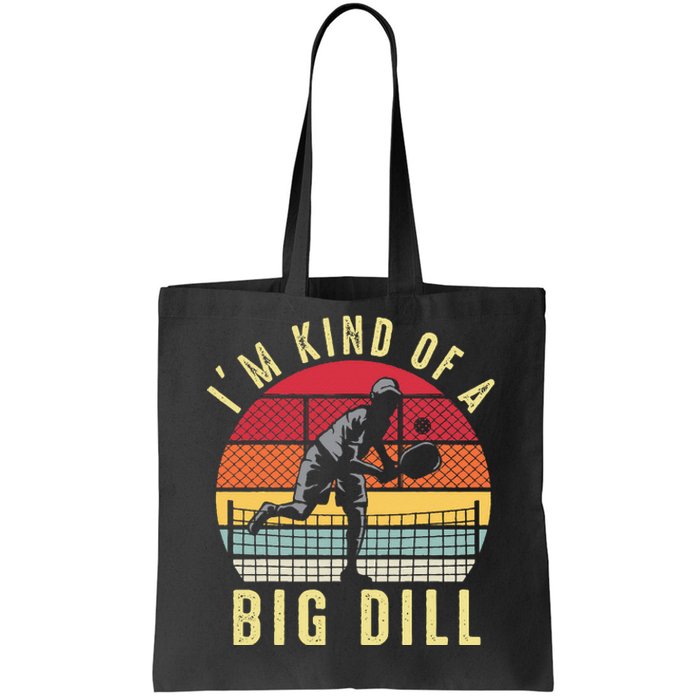 Vintage IM Kind Of A Big Dill Pickleball Player Retro Funny Tote Bag