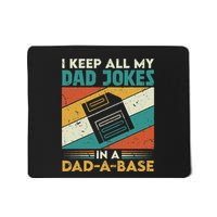 Vintage I Keep All My Dad Jokes In A Dad A Base FatherS Day Mousepad