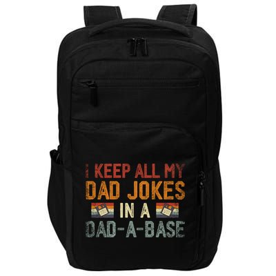 Vintage I Keep All My Dad Jokes In A Dad A Base Fathers Day Gift Impact Tech Backpack