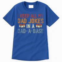 Vintage I Keep All My Dad Jokes In A Dad A Base Fathers Day Gift Tall T-Shirt