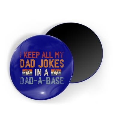 Vintage I Keep All My Dad Jokes In A Dad A Base Fathers Day Gift Magnet