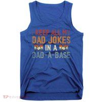 Vintage I Keep All My Dad Jokes In A Dad A Base Fathers Day Gift Tank Top