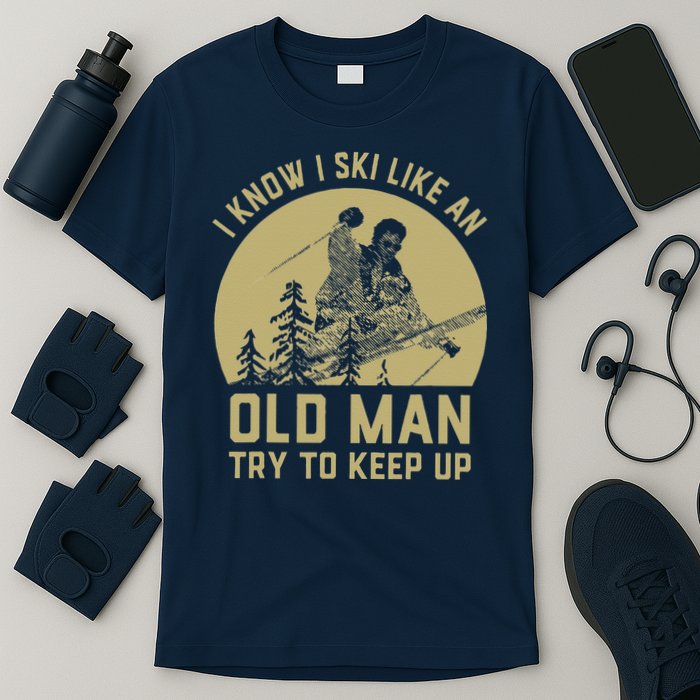 Vintage I Know I Ski Like An Old Man Try to Keep Up T-Shirt