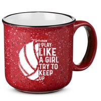 Volleyball I Know I Play Like A Girl Try To Keep Up 15oz Campfire Ceramic Mug