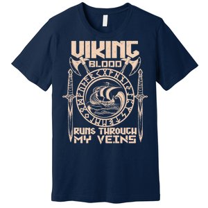 Viking Blood Runs Through My Veins Premium T-Shirt