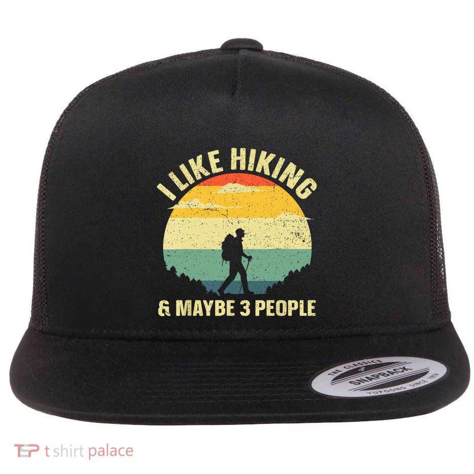 Vintage I Like Hiking & Maybe 3 People Outdoor Hike Mountain Hiking Gift Flatbill Hat