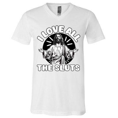 Vintage I Love All The Sluts Adult Humor Jesus V-Neck T-Shirt