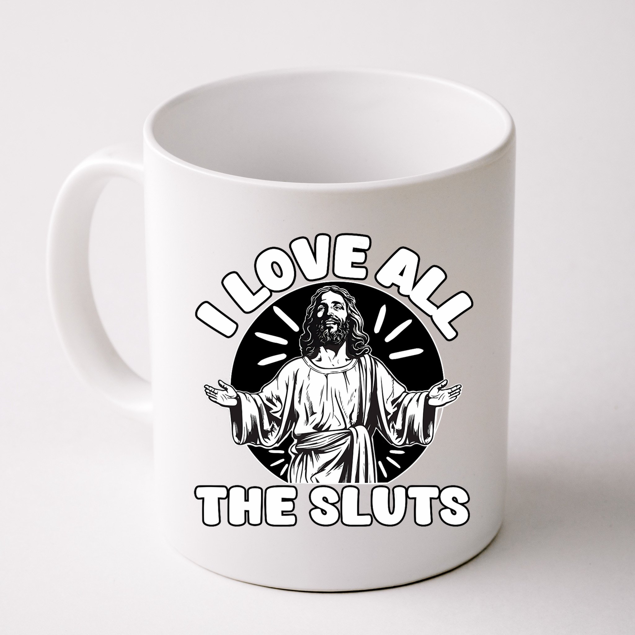 Vintage I Love All The Sluts Adult Humor Jesus Mug