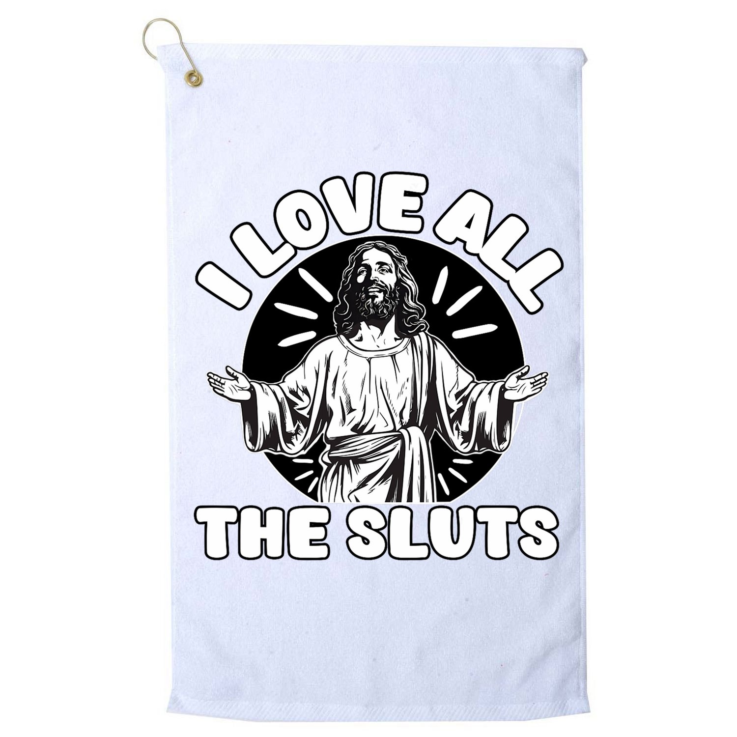 Vintage I Love All The Sluts Adult Humor Jesus Golf Towel