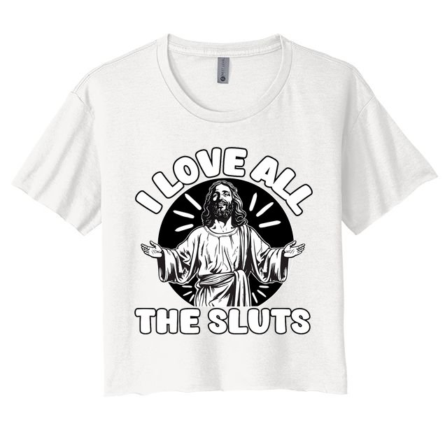 Vintage I Love All The Sluts Adult Humor Jesus Crop Top