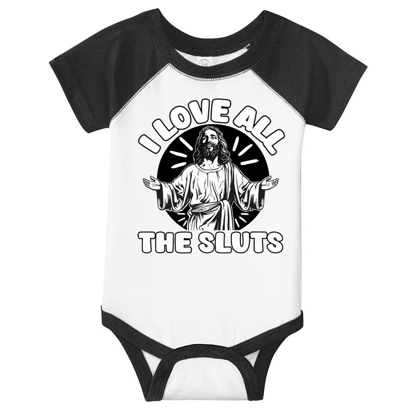 Vintage I Love All The Sluts Adult Humor Jesus Infant Baby Jersey Bodysuit