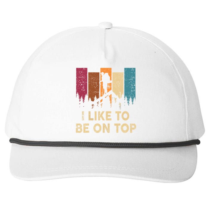 Vintage I Like Be On Top Mountain Hiker Gift Funny Hiking Snapback Five-Panel Rope Hat