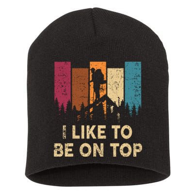 Vintage I Like Be On Top Mountain Hiker Gift Funny Hiking Short Acrylic Beanie