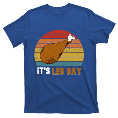 Vintage It's Leg Day Funny Workout Turkey Thanksgiving Meaningful Gift T-Shirt