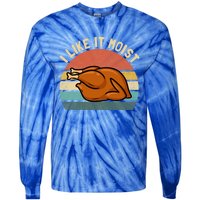 Vintage I Like It Moist Funny Thanksgiving Turkey Xmas Gift Tie-Dye Long Sleeve Shirt