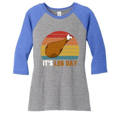 Vintage Its Leg Day Funny Workout Turkey Thanksgiving Great Gift Women's Tri-Blend 3/4-Sleeve Raglan Shirt