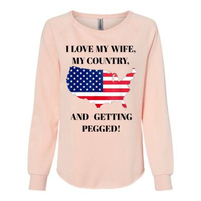 Vintage I Love My Wife My Country And Getting Pegged Womens California Wash Sweatshirt