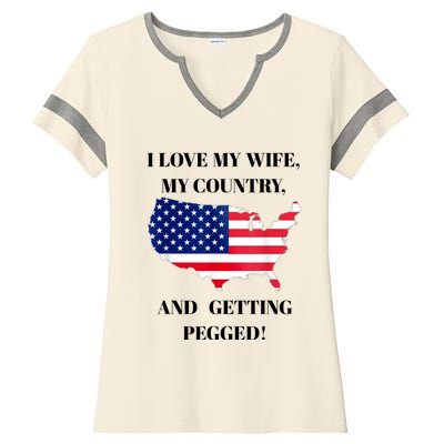 Vintage I Love My Wife My Country And Getting Pegged Ladies Halftime Notch Neck Tee