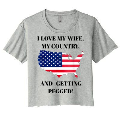 Vintage I Love My Wife My Country And Getting Pegged Women's Crop Top Tee