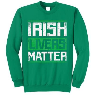 Vintage Irish Livers Matter St Patricks Day Sweatshirt