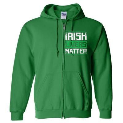 Vintage Irish Livers Matter St Patricks Day Full Zip Hoodie