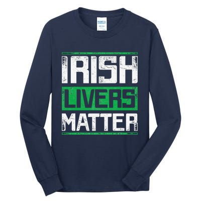 Vintage Irish Livers Matter St Patricks Day Tall Long Sleeve T-Shirt